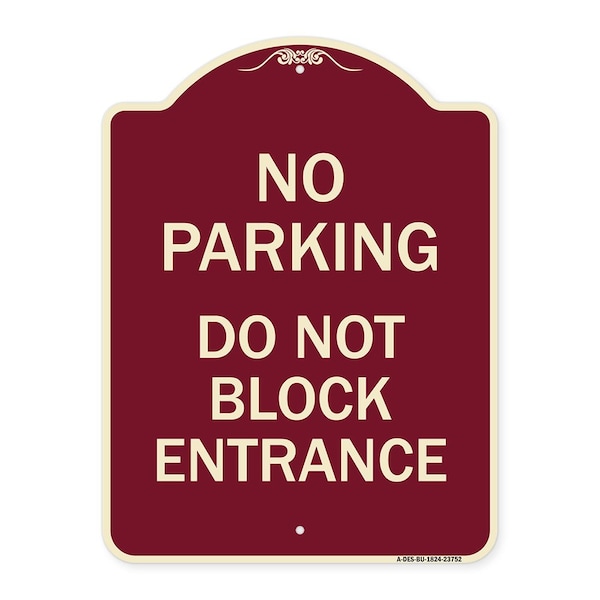 Signmission No Parking Do Not Block Entrance Heavy-Gauge Aluminum Architectural Sign, 24" x 18", BU-1824-23752 A-DES-BU-1824-23752 - main